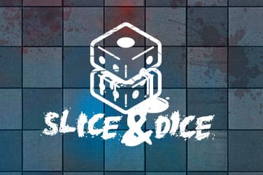 Slice and Dice