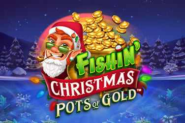 Fishin’ Christmas Pots Of Gold