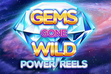 Gems Gone Wild: Power Reels