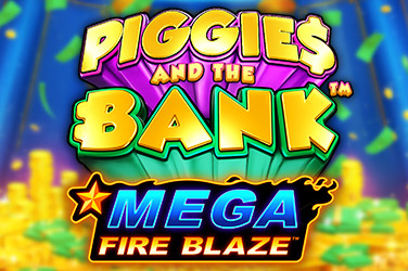 Mega Fire Blaze : Piggies and the Bank